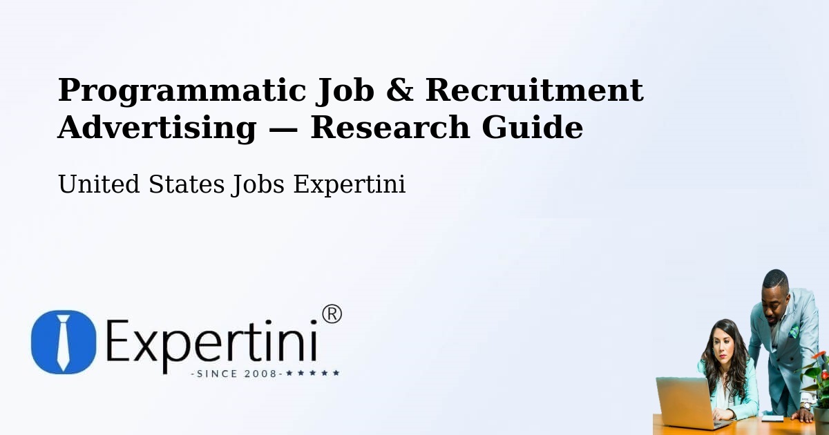 Programmatic Job & Recruitment Advertising — Research Guide – Poth